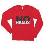 NLHX TRIBE " NO HEAUX" Long Sleeve T-Shirt